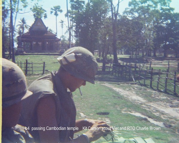 b4 Passing Cambodian Temple, Kit Carson scout and RTO Charlie Brown 